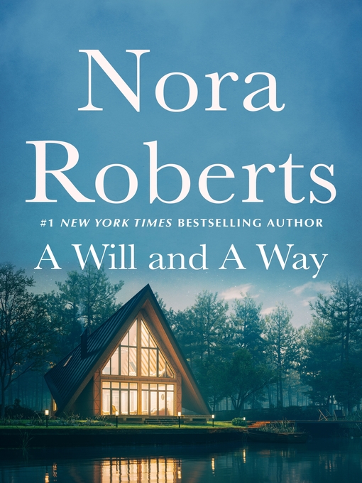 Title details for A Will and a Way by Nora Roberts - Wait list